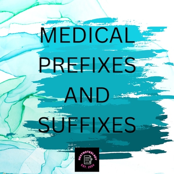 medical suffixes and prefixes