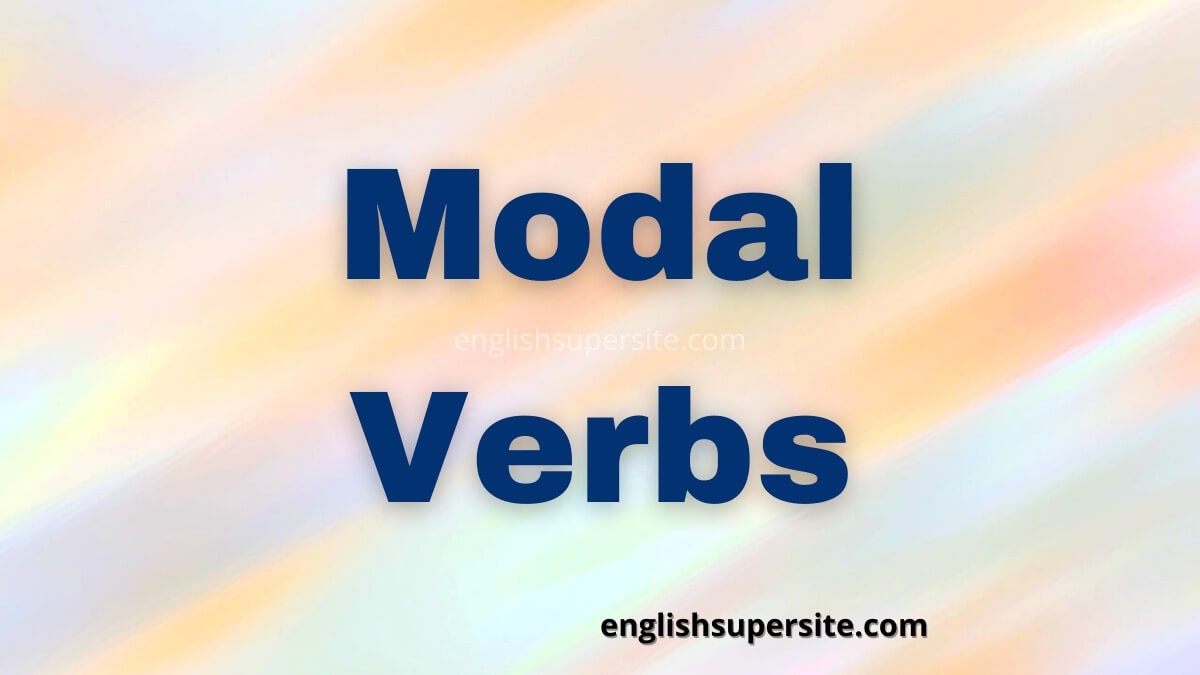 Modal Verbs English Super Site