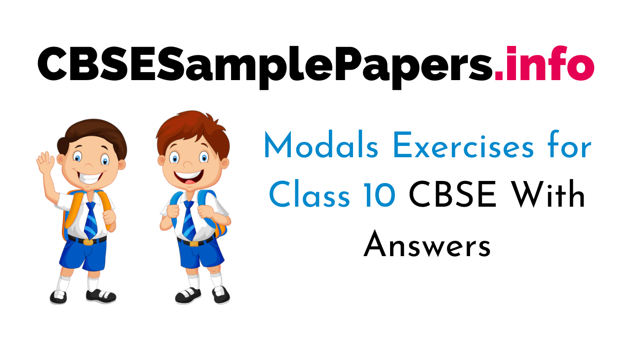 class 10 modals exercises