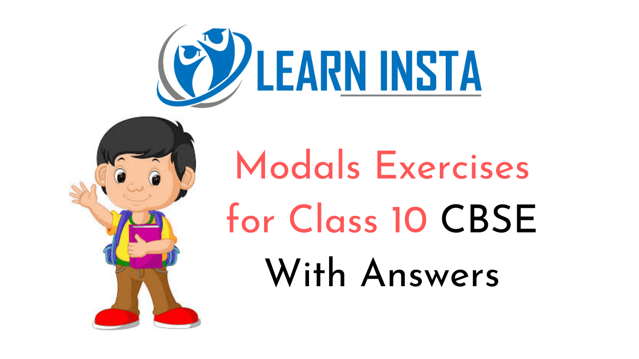 Modals Exercises For Class 10 CBSE With Answers