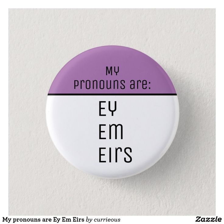 My Pronouns Are Ey Em Eirs Button Zazzle Custom Buttons 