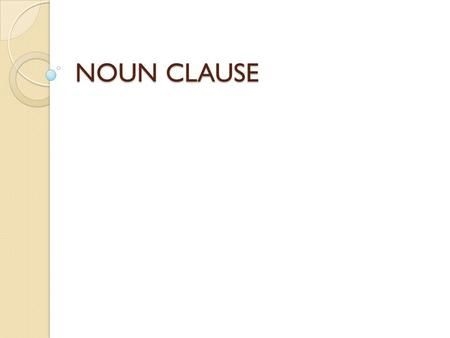 Noun Clause Understanding The Basics