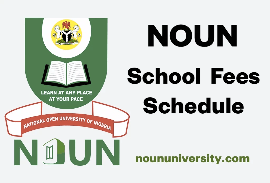 NOUN School Fees 2024 For Undergraduates Postgraduates