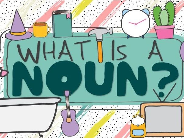 Nouns Definition Displays And Activity Teaching Resources