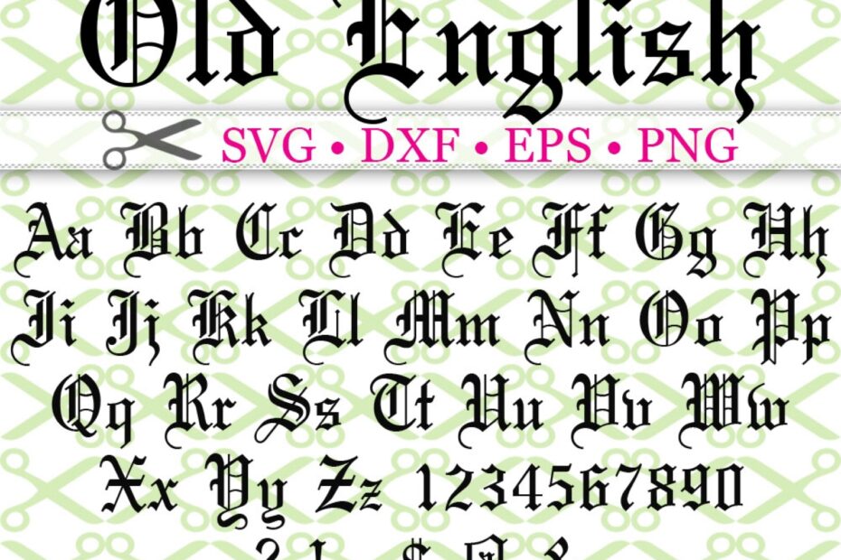 OLD ENGLISH SVG FONT Cricut Silhouette Files SVG DXF EPS PNG