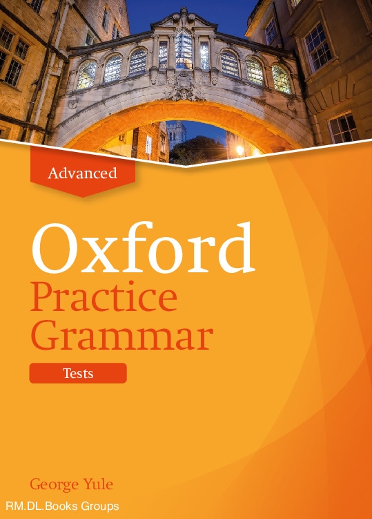 Oxford Practice Grammar Advanced Tests By George Yule PDF Download
