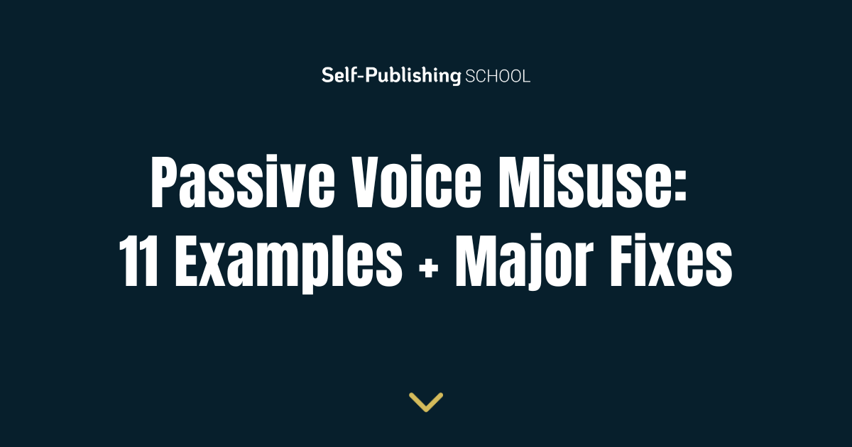 Passive Voice Misuse 11 Examples Major Fixes