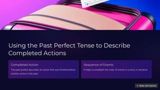 Past Perfect Tense Short Description Of This Tence PPT