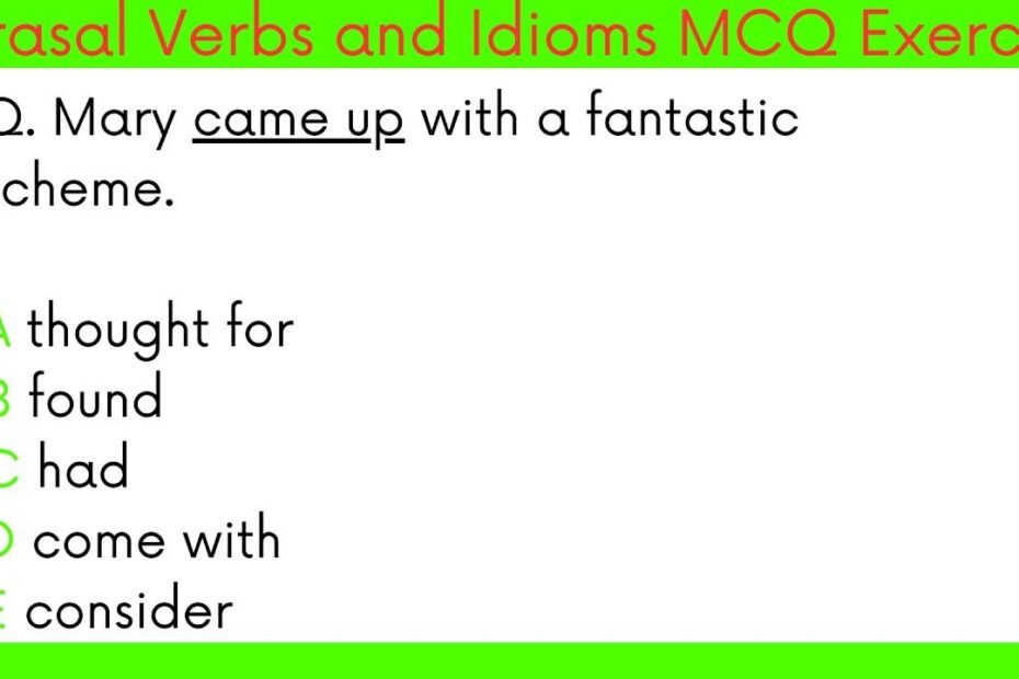 Phrasal Verbs And Idioms 1 MCQ Exercise English Test Idioms