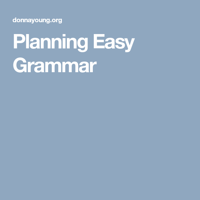 Planning Easy Grammar
