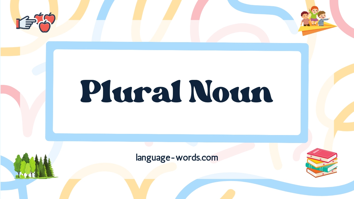 Plural Noun Definition Types And Examples