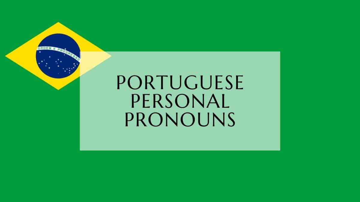 Portuguese Personal Pronouns Explained Lingualid