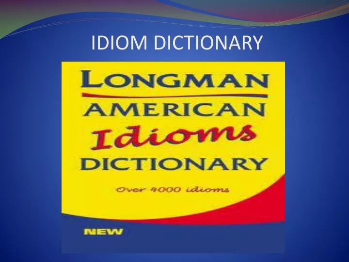 dictionary idiom dictionary idiom