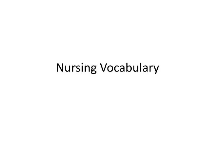PPT Nursing Vocabulary PowerPoint Presentation Free Download ID 
