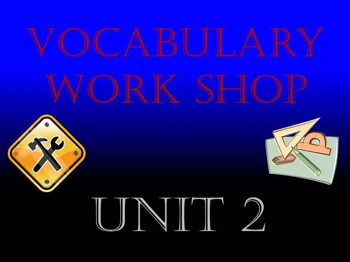 PPT Vocabulary Work Shop PowerPoint Presentation Free Download ID 