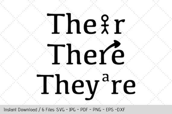 Proper Grammar Spelling SVG Their There And They 39 re Instant Download 