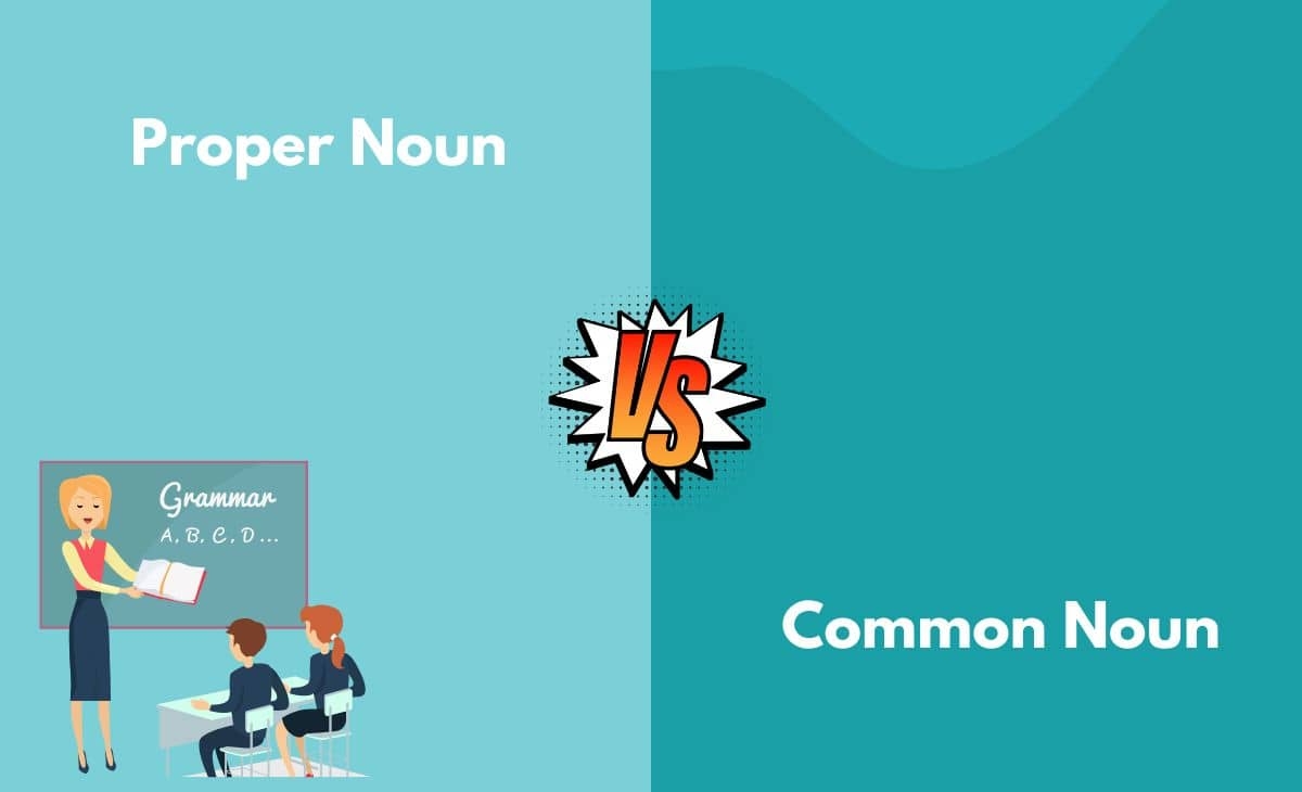 Proper Noun Vs Common Noun What 39 s The Difference With Table 