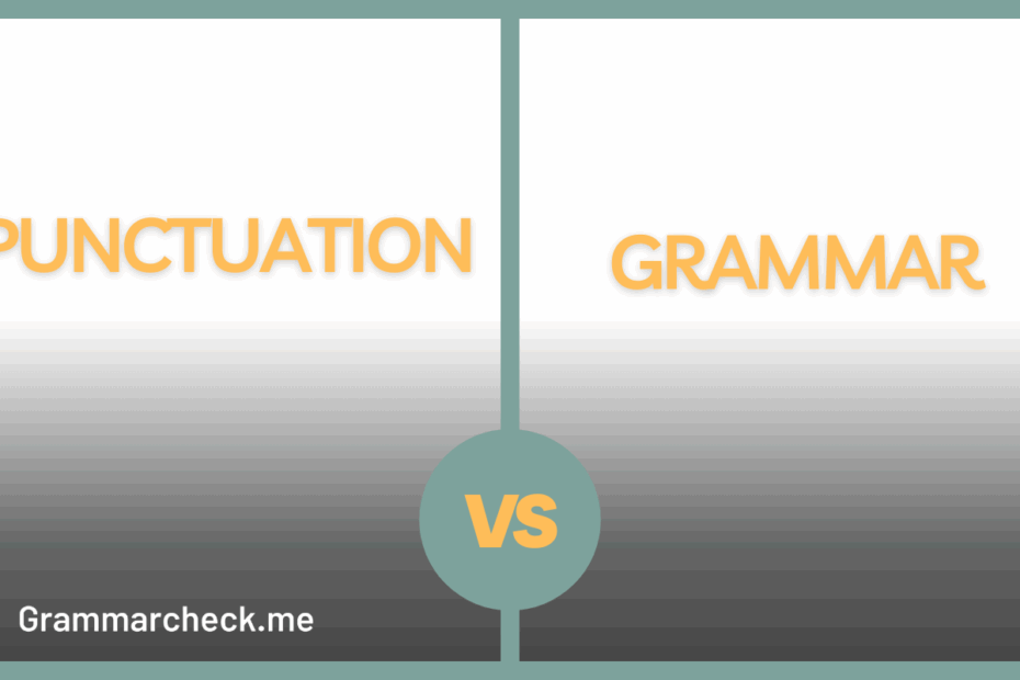 Punctuation Vs Grammar Explain The Difference