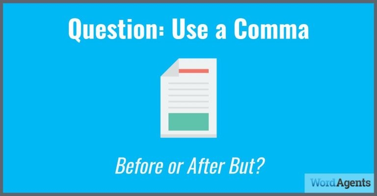 Question Use A Comma Before Or After But WordAgents
