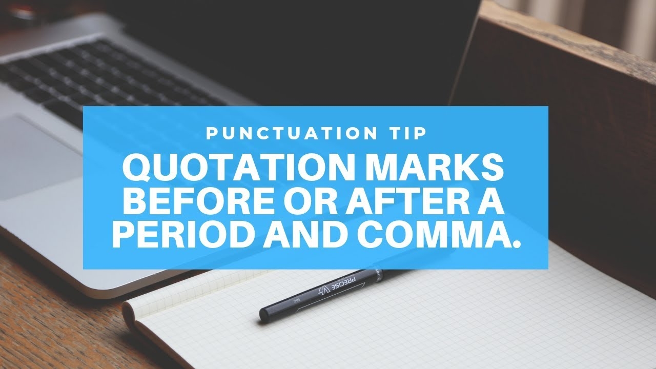 Quotation Marks Before Or After Period
