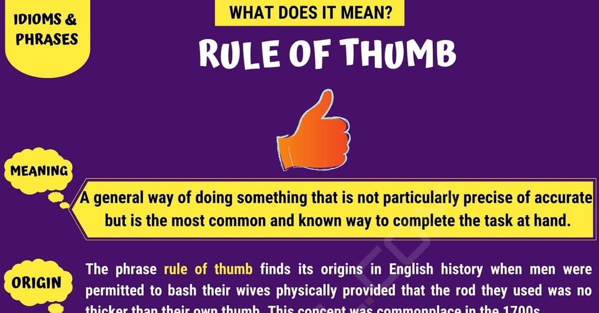 Rule Of Thumb Definition And Examples Of This Popular Idiomatic Term 