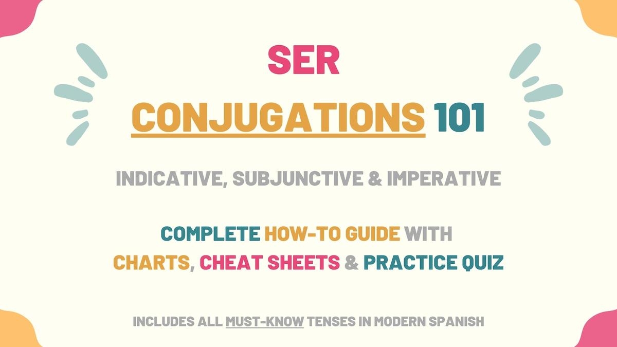 Ser Conjugation 101 Conjugate Ser In Spanish Tell Me In Spanish 