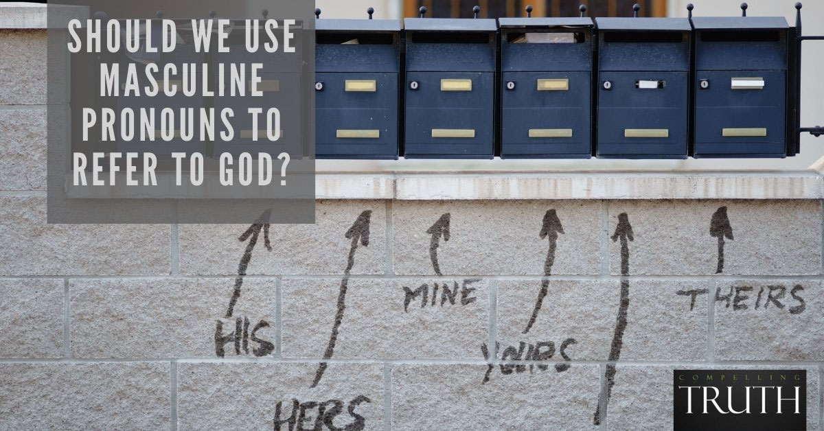 Should We Use Masculine Pronouns To Refer To God 