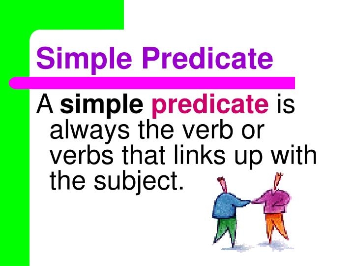 Simple Subject Simple Predicate Examples