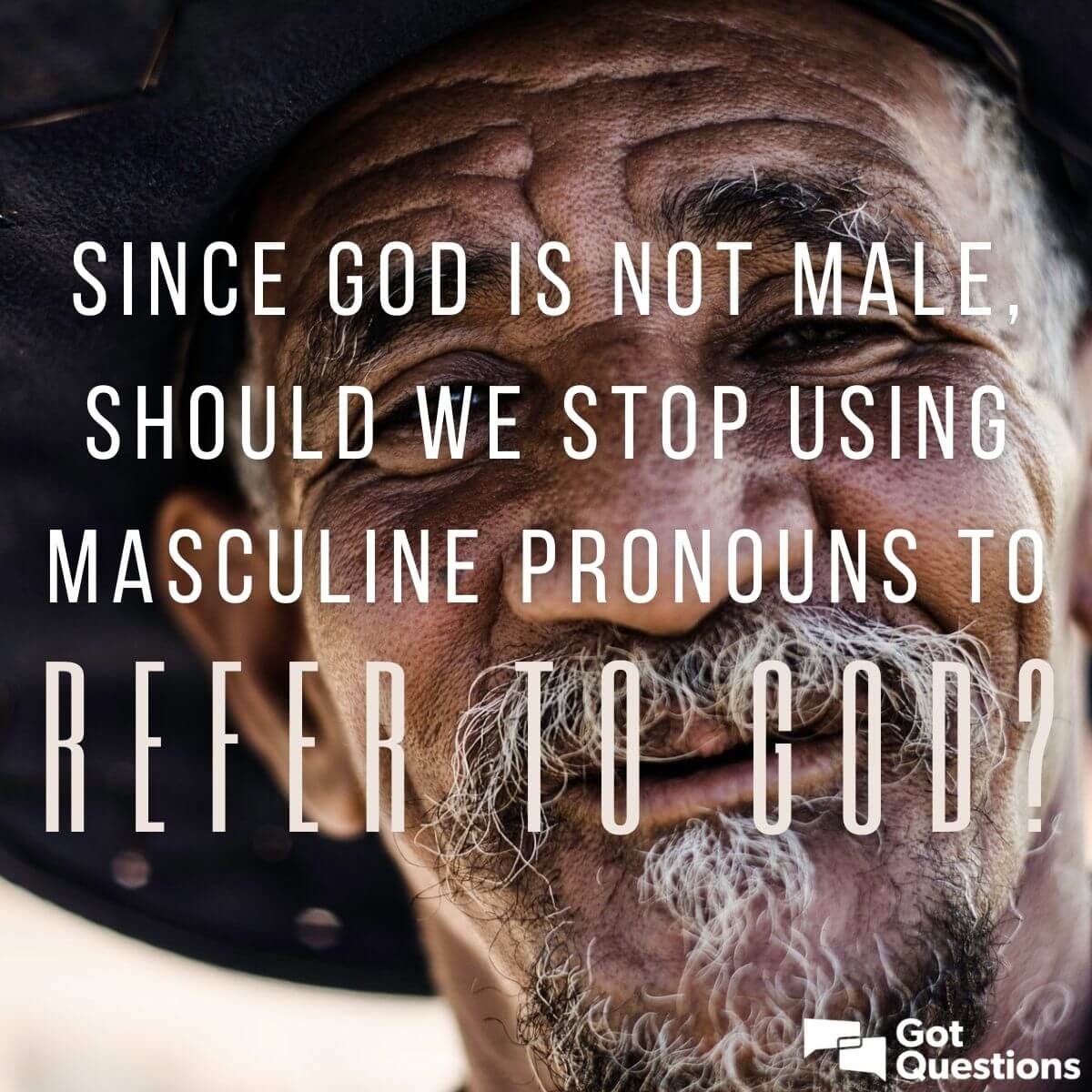 Since God Is Not Male Should We Stop Using Masculine Pronouns To Refer 