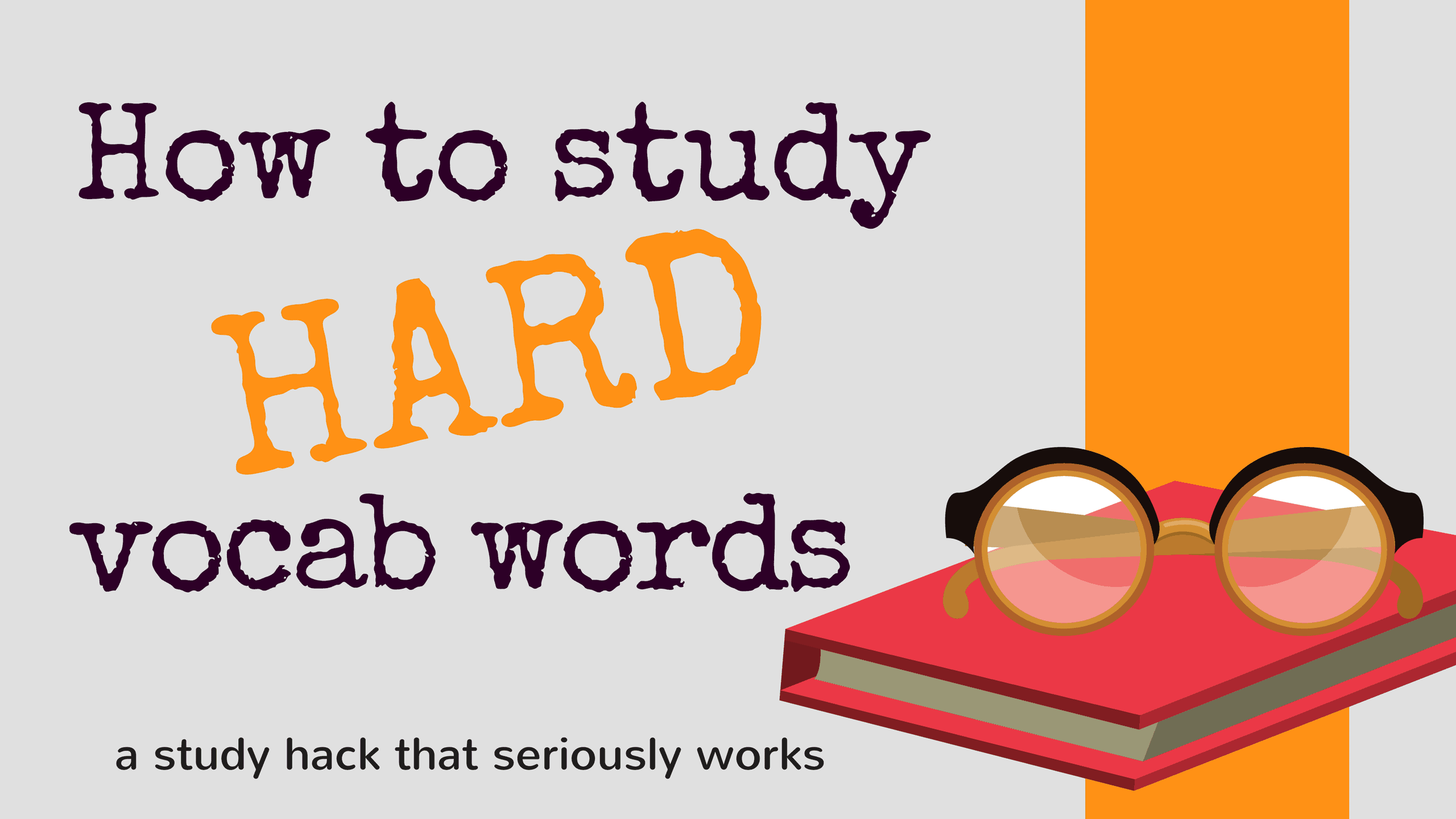 Study Hack How To Study Hard Vocabulary Words SchoolHabits