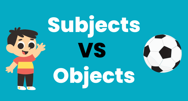 Subjects VS Objects In Basic English Sentences Sparkle English