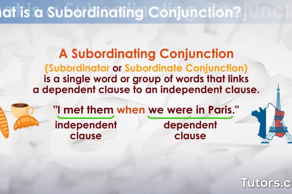 Subordinating Conjunctions Definition And Examples