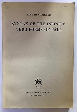 Syntax Of The Infinite Verb forms Of Pali By Hans Hendriksen Very Good 