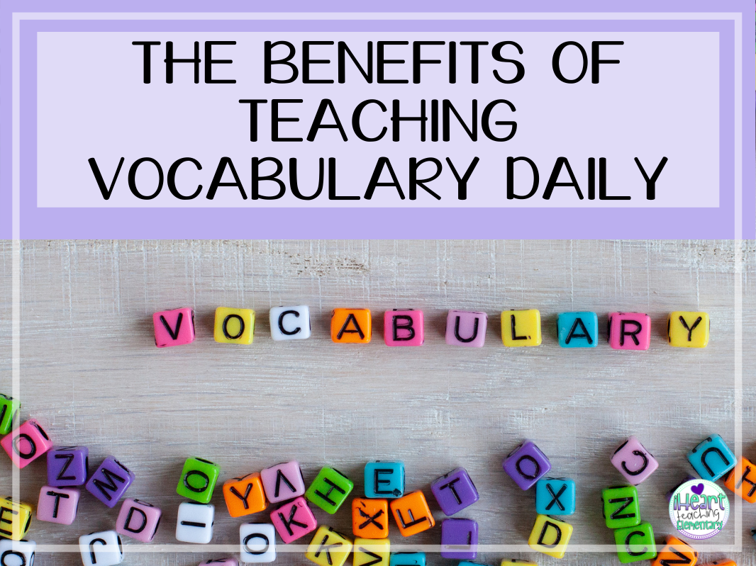 The Benefits Of Teaching Vocabulary Daily