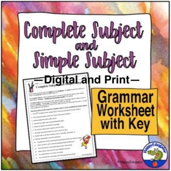 The Complete Subject And Simple Subject Worksheet With Key To Help 