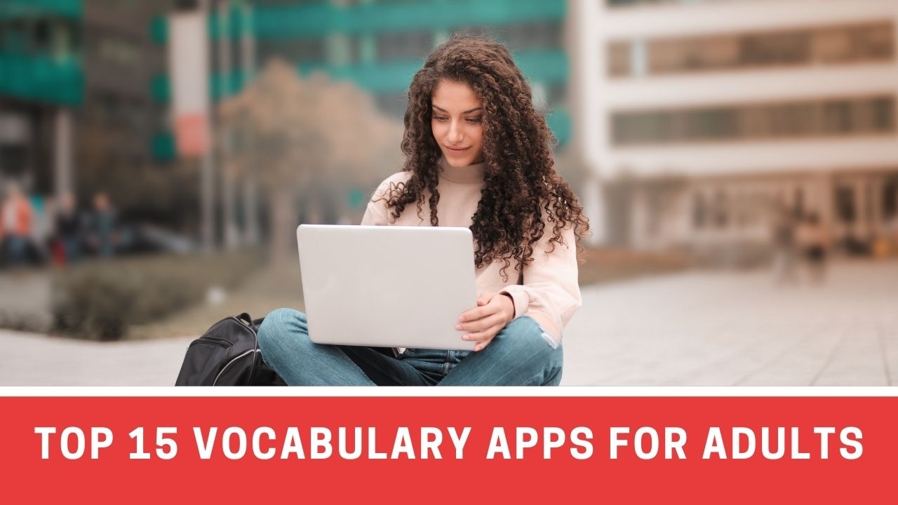 Top 15 Vocabulary Building Apps For Adults Number Dyslexia