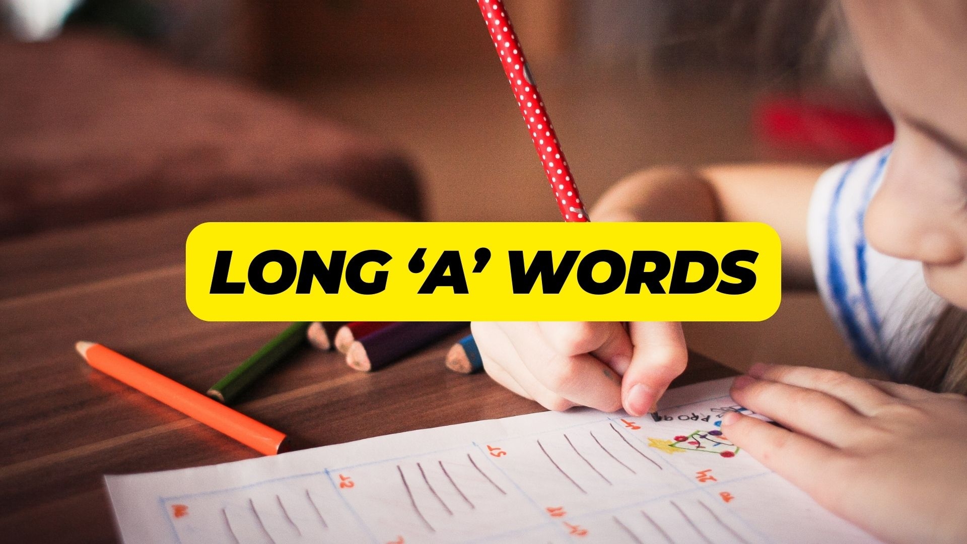 Top 250 Long 39 A 39 Words To Enhance Your Vocabulary AlittleDelightful