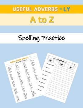 Useful Adverb LY Spelling Practice Sheets By Purpose Driven Learning