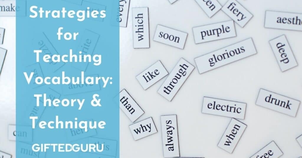 Vocabulary Strategies Theory And Technique Gifted Guru