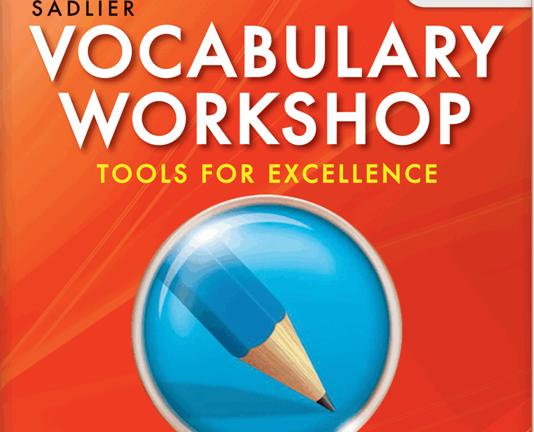 Vocabulary Workshop Tools For Excellence Grades 6 12 Sadlier School