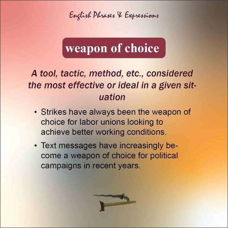 Weapon Of Choice English Idioms English Phrases English Words 